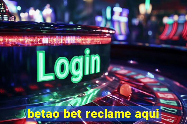 betao bet reclame aqui